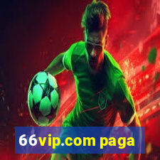 66vip.com paga